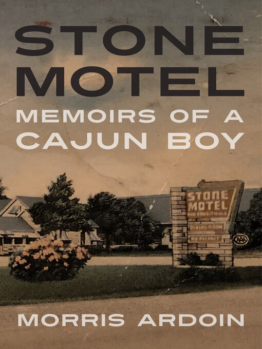 Title details for Stone Motel by Morris Ardoin - Available